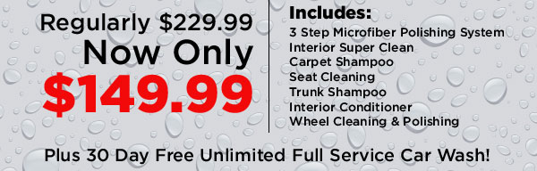 Ultimate Complete Detail - Reg. $229.99 NOW ONLY $149.99