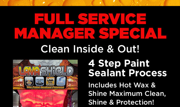 Full Service Manager Special - Clean Inside and Out!