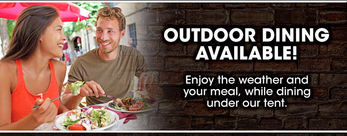 Outdoor dining available! Enjoy the weather and your meal, while dining under our tent.
