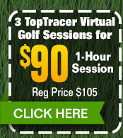 3 Toptracer Vitual Golf Sessions for $90.00! (Click) Here