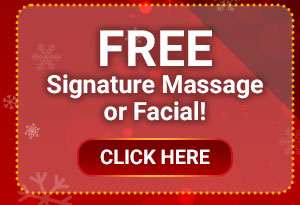 FREE Signature Massage or Facial!