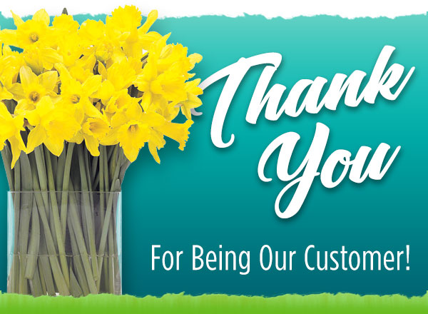 Thank you for being our customer!
