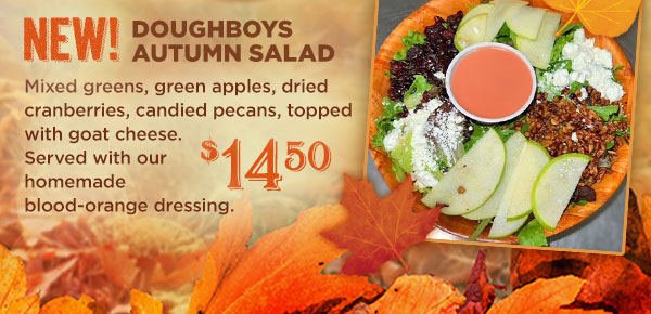 NEW! Autumn Salad - $14.50