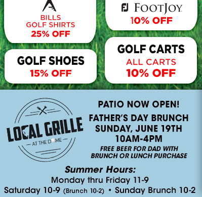 Local Grille at The Dome - Patio Now Open! Father's Day Brunch Sunday, June 19th 10am-4pm Free Beer for Dad With Brunch or Lunch Purchase!