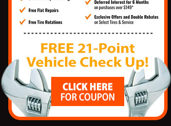 see store for details. valid on all tires and services. free 21-point check up. included in all offers.