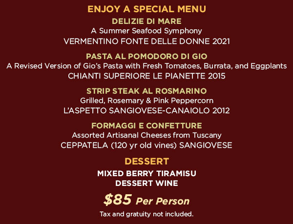 Enjoy a special menu and dessert - $85 per person