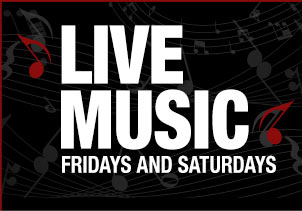 Live Music Fridays and Saturdays