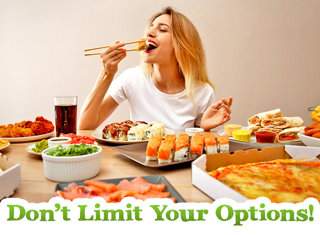 Don't limit your options! It's national eat what you want day!