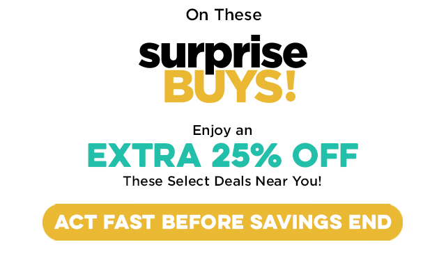 Take an extra 25% off these select deals near you! Click here!